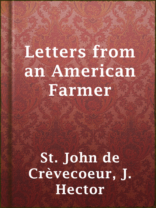 Title details for Letters from an American Farmer by J. Hector St. John de Crèvecoeur - Available